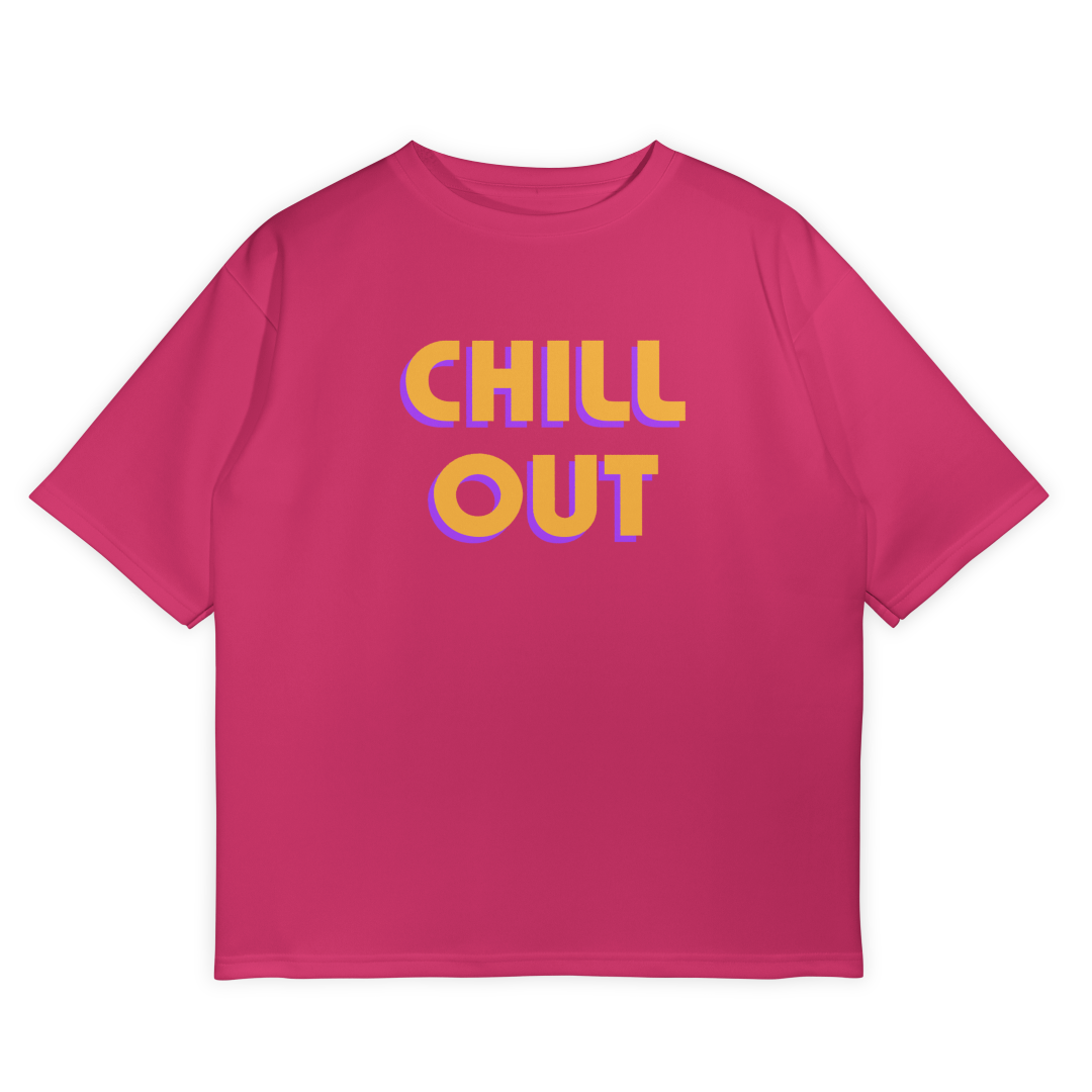 Chill Out - Unisex Hot Pink Oversize T-Shirt