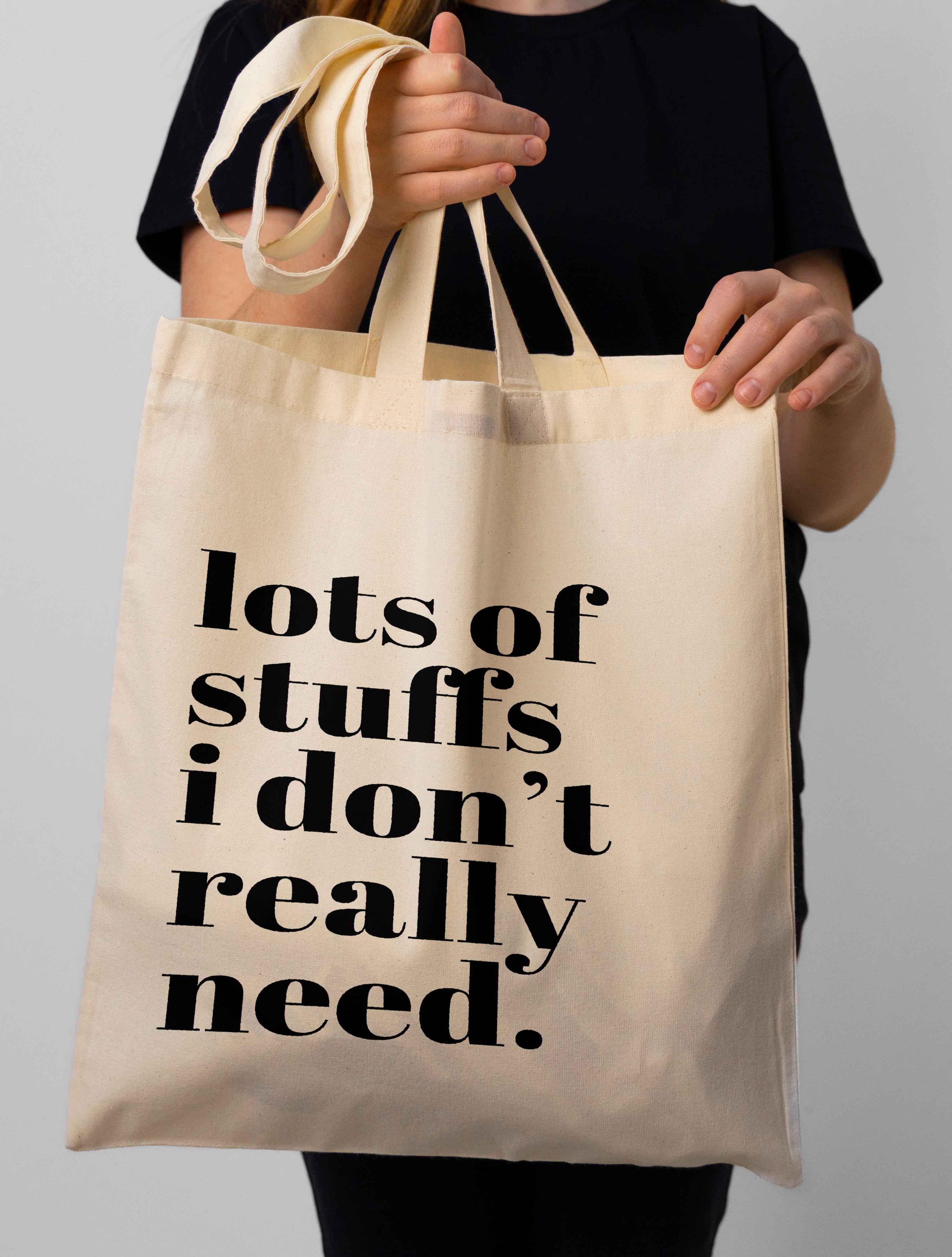 Stuffs don't need - Tote Bag Non Zipper